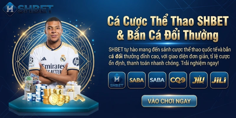 Cá Cược Thể Thao SHBET & Bắn Cá Đổi Thưởng